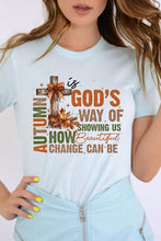 Load image into Gallery viewer, Autumn Is God&#39;s Way Graphic Tee
