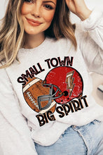 Load image into Gallery viewer, Small Town Big Spirit Graphic Fleece Sweatshirts
