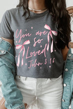 Load image into Gallery viewer, Pink Bow You Are So Loved Graphic Tee
