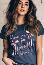 Load image into Gallery viewer, Pink Bow You Are So Loved Graphic Tee
