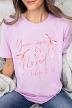 Load image into Gallery viewer, Pink Bow You Are So Loved Graphic Tee
