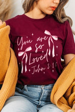 Load image into Gallery viewer, Pink Bow You Are So Loved Graphic Tee
