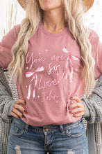 Load image into Gallery viewer, Pink Bow You Are So Loved Graphic Tee
