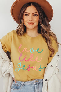 Colorful Love Like Jesus Graphic Tee