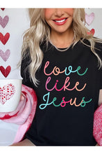 Load image into Gallery viewer, Colorful Love Like Jesus Graphic Tee
