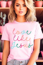 Load image into Gallery viewer, Colorful Love Like Jesus Graphic Tee
