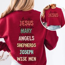 Load image into Gallery viewer, Love Like Jesus, Christmas, Christian, Faith, Gospel , Front and Back Sweatshirt
