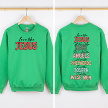 Load image into Gallery viewer, Love Like Jesus, Christmas, Christian, Faith, Gospel , Front and Back Sweatshirt
