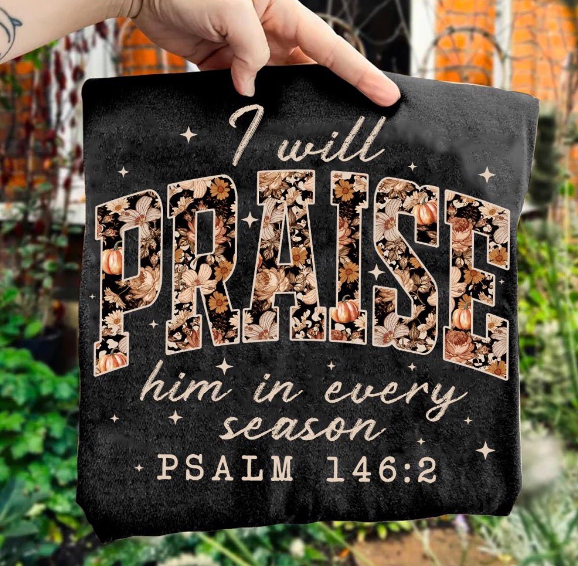 I Will Praise Him T-Shirt - Abbies Place